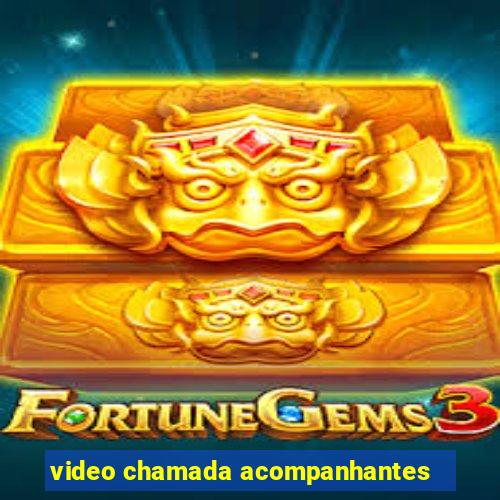 video chamada acompanhantes